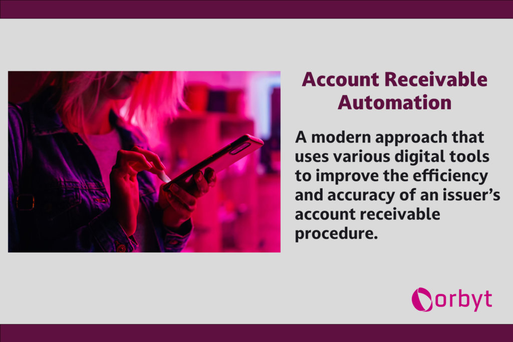 Key Benefits Of Accounts Receivable (AR) Automation - Orbyt